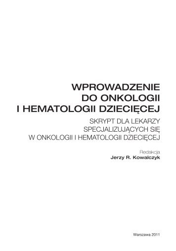 WproWadzenie do onkologii i hematologii dziecięcej - Centrum ...