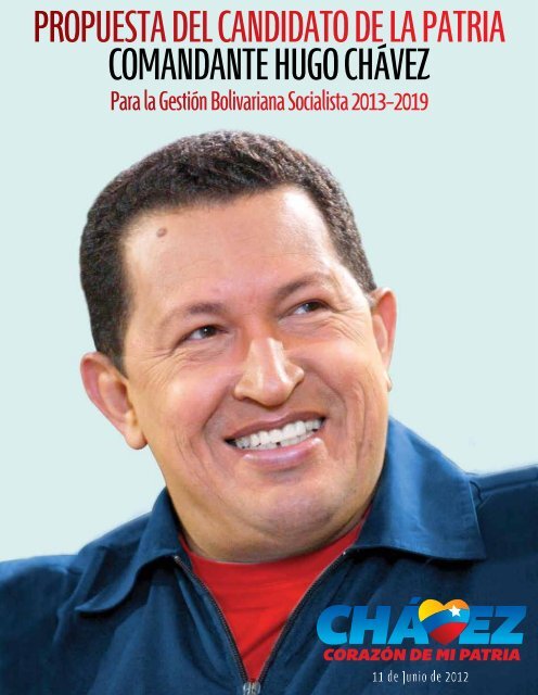 ProPuesta del Candidato de la Patria Comandante Hugo CHávez