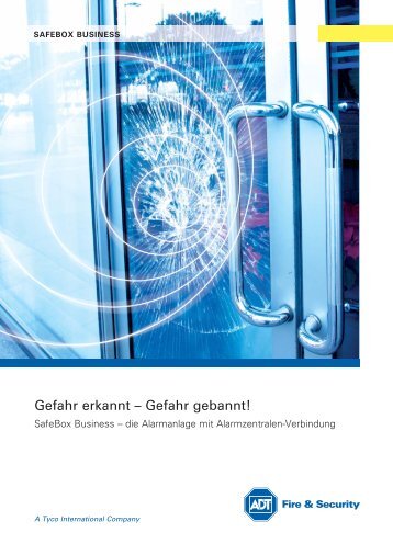 Gefahr gebannt! - Tyco Fire & Integrated Solutions AG