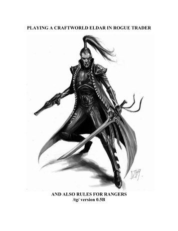 PLAYING A CRAFTWORLD ELDAR IN ROGUE TRADER ... - Foolz!