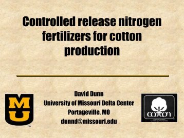 Use of Controlled Release Fertilizers for Cotton - University of Missouri