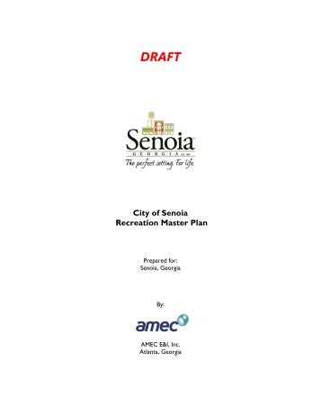 Senoia Rec Plan Draft - Senoia, Georgia