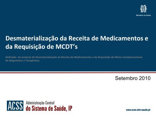 Desmaterialização da Receita de Medicamentos e da ... - ACSS