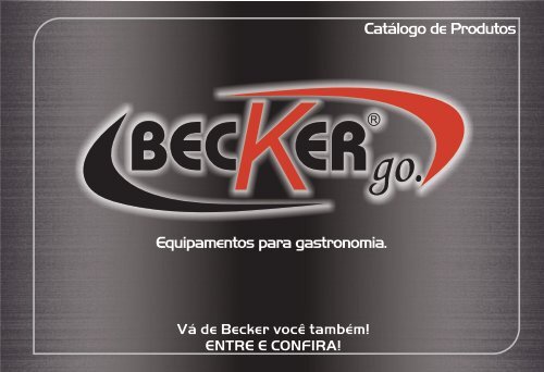 Equipamentos para gastronomia. Catálogo de Produtos - Becker go ...