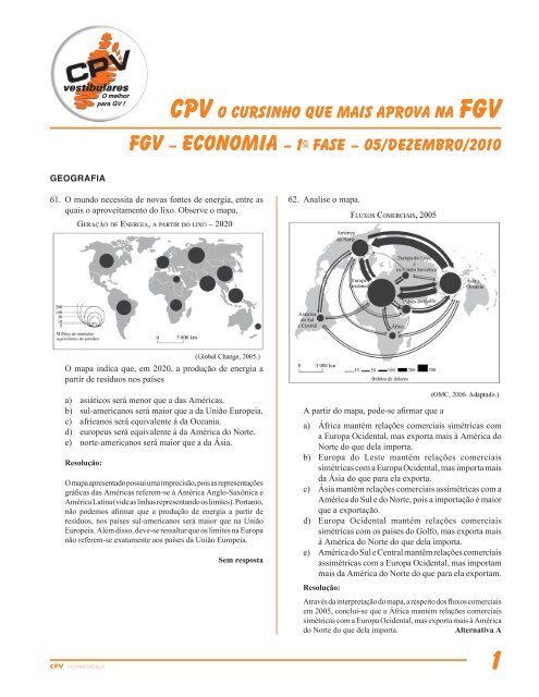 FGV – economia – 1a Fase – 05/dezembro/2010 CPV O cursinho ...