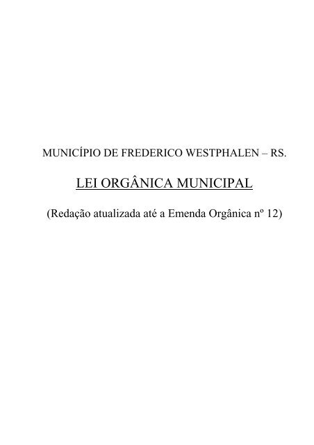 lei orgânica do município de frederico westphalen – rs - Câmara ...