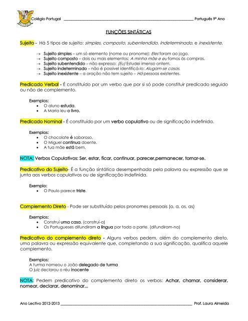 FUNÇÕES SINTÁTICAS Sujeito - Há 5 tipos de ... - Colégio Portugal