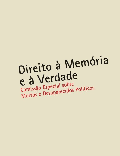 Direito à memória e à verdade - Ministério da Justiça