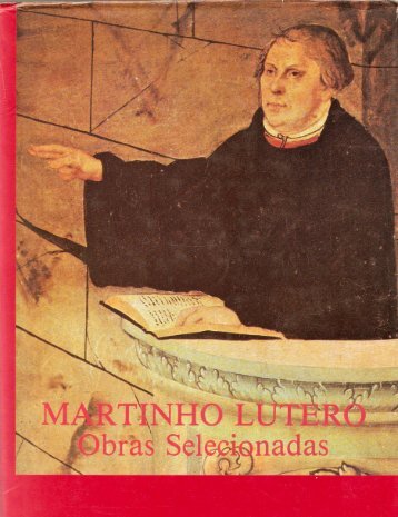 Obras selecionadas de lutero, os primordios, escritos de