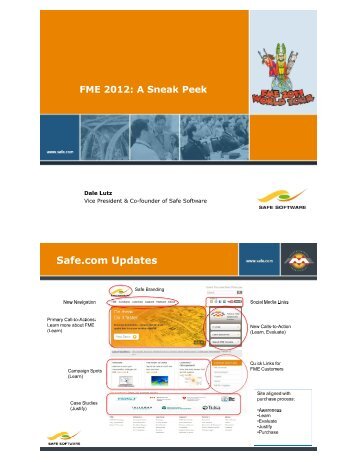 Page 1 A Sneak Peek FME 2012 SAFE SOFTWARE Dale Lutz Vice ...