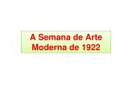 A Semana de Arte Moderna de 1922 A Semana de Arte Moderna de ...