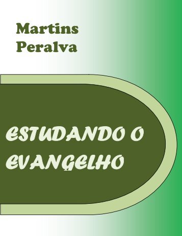 ESTUDANDO O EVANGELHO - Portal Luz Espírita