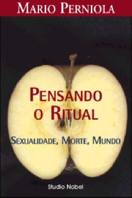 Pensando o ritual - Sexualidade, Morte, Mundo