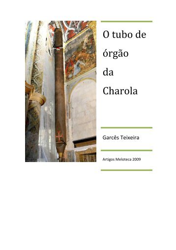 O tubo de órgão da Charola - Meloteca, sítio de músicas e artes