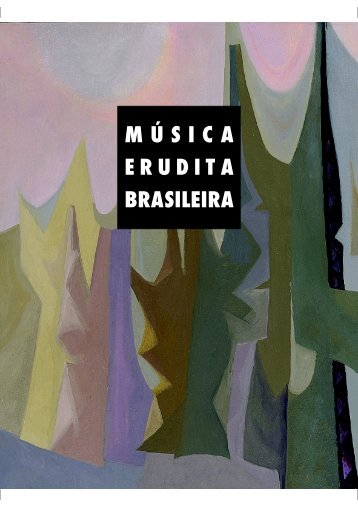 MÚSICA ERUDITA BRASILEIRA - Departamento Cultural