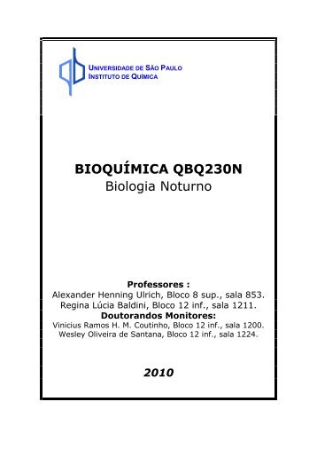 BIOQUÍMICA QBQ230N Biologia Noturno - Instituto de Química