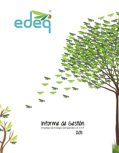 Informe de Gestión EDEQ 2011 parte 1 - EPM