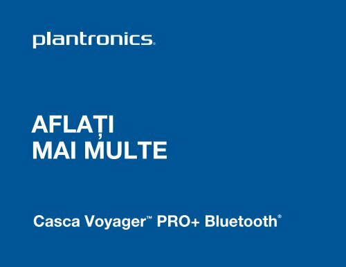 AFLAŢI MAI MULTE - Plantronics