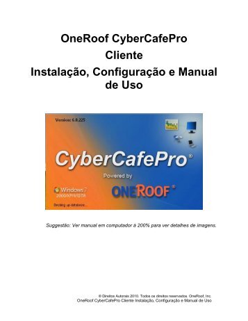 OneRoof CyberCafePro Cliente Instalação, Configuração e Manual ...