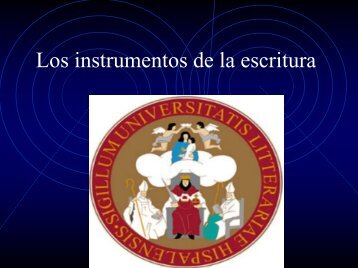 Los instrumentos de la escritura - Universidad de Sevilla