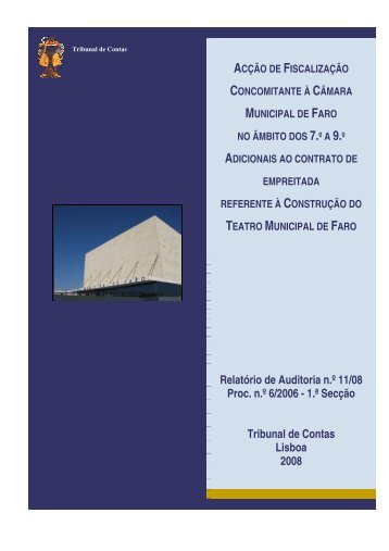 Relatório de Auditoria nº 11/2008 - 1ª Secção - Tribunal de Contas