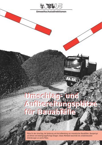 Umschlag- und Aufbereitungsplätze für Bauabfälle Umschlag- und ...