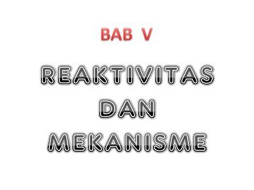 Bab 4 Reaktivitas dan Mekanisme - Teknik Kimia Undip