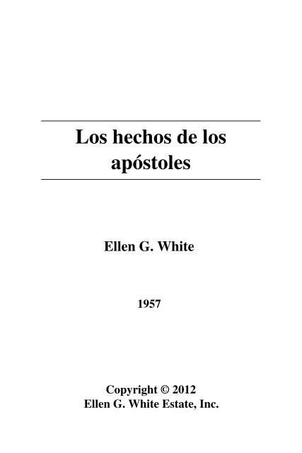 Los Hechos de los Apóstoles (1957) - Ellen G. White Writings