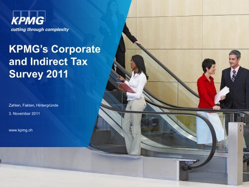 Kpmg's Corporate and Indirect Tax Survey 2011 - Kantonale ...