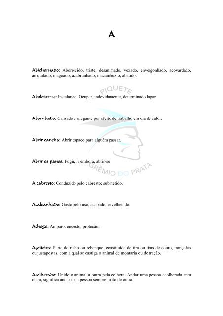 Abichornado: Aborrecido, triste, desanimado - Gremio do Prata