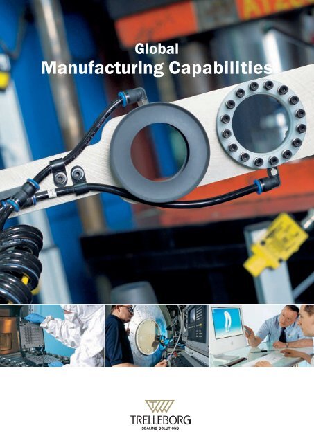 Global Manufacturing Capabilities - Trelleborg Sealing Solutions