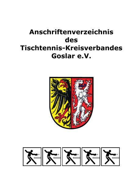 Anschriftenverzeichnis des Tischtennis ... - TTKV Goslar eV