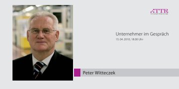 Peter Witteczek Unternehmer im Gespräch - Technologiepark ...