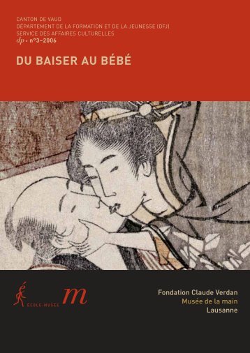 DU BAISER AU BÉBÉ - Fondation Claude Verdan