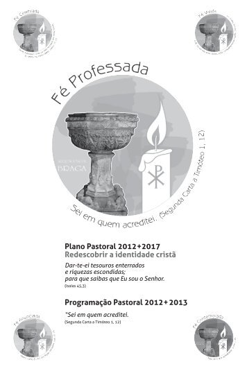 Plano Pastoral 2012 +2017 Redescobrir a ... - Diocese de Braga