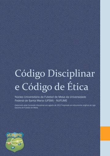 Código Disciplinar e Código de Ética - UFSM