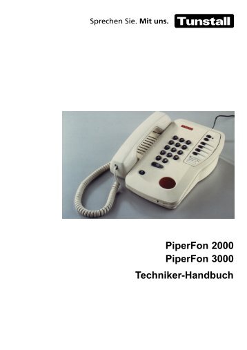 PiperFon 3000 Techniker-Handbuch - Tunstall GmbH