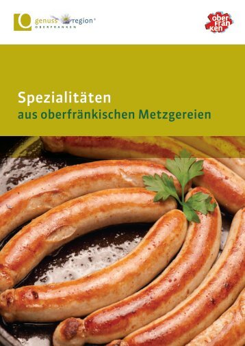 Spezialitäten aus oberfränkischen Metzgereien - Genussregion ...