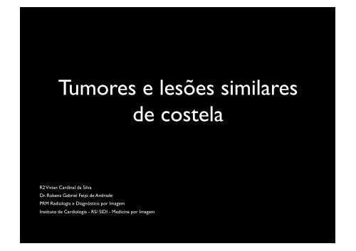 Tumores e lesões similares de costela - Sidi
