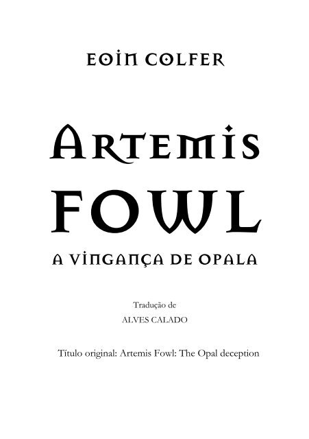 Artemis Fowl - A vingança de Opala - CloudMe