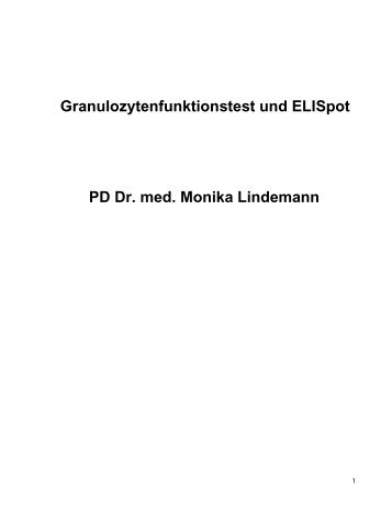 Granulozytenfunktionstest und ELISpot PD Dr. med. Monika ...