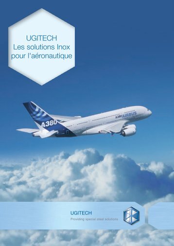UGITECH Les solutions Inox pour l'aéronautique