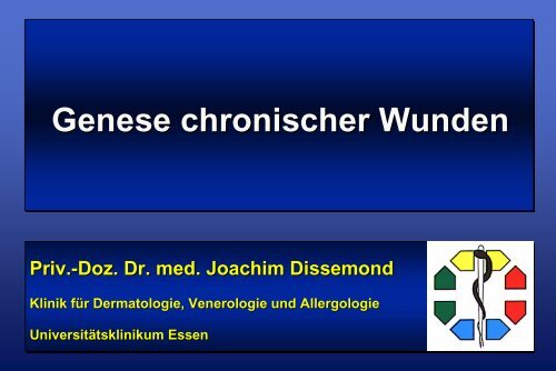 Genese chronischer Wunden - Universitätsklinikum Essen