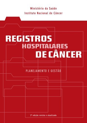 Registros hospitalares de câncer - BVS Ministério da Saúde