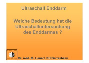 Ultraschall Enddarm Dr. med. M. Lienert, KH Gerresheim