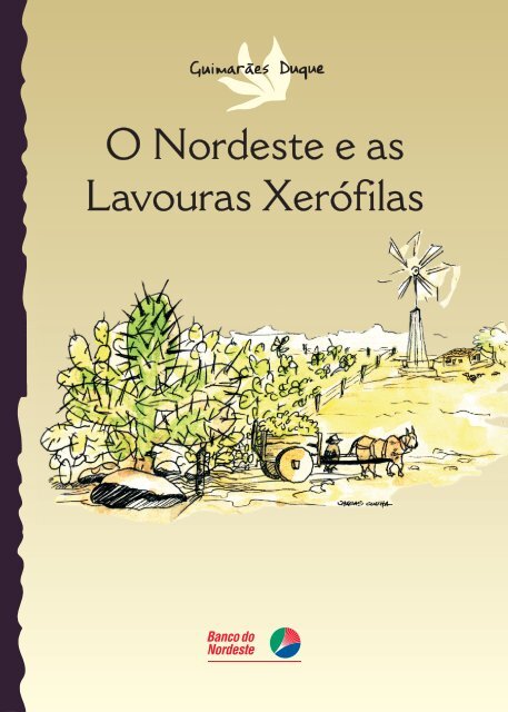 O Nordeste e as Lavouras Xerófilas.pmd - Ainfo