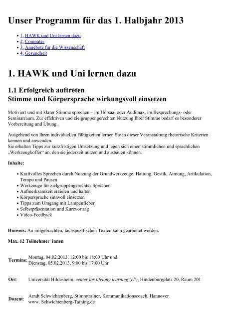 Unser Programm für das 1. Halbjahr 2013 1. HAWK und Uni lernen ...