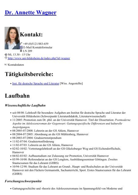 Dr. Annette Wagner Kontakt: Tätigkeitsbereiche: Laufbahn