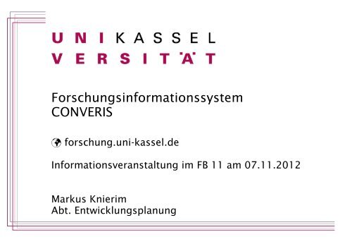 Was ist CONVERIS? - Universität Kassel