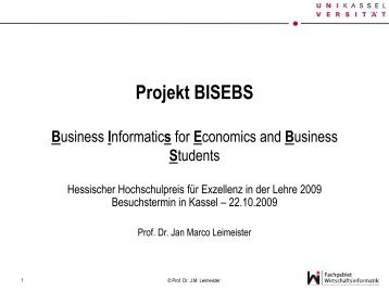 Projekt BISEBS Business Informatics for ... - Universität Kassel